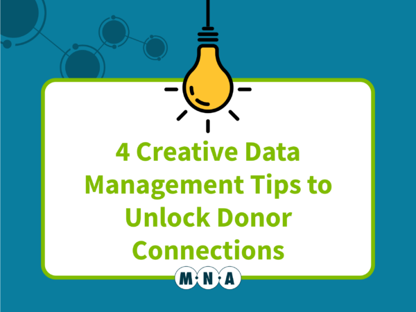 4 Creative Data Management Tips to Unlock Donor Connections - Montana ...